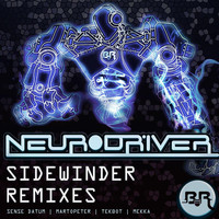 Neurodriver - Sidewinder Remixes, Vol. 1