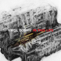 Virgil Donati - In This Life
