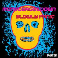 Monstergetdown - Slowly Panic