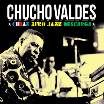 Chucho Valdés - Cuban Afro Jazz Descarga