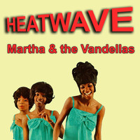 Martha & The Vandellas - Heatwave