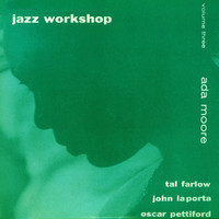 Ada Moore - Jazz Workshop, Vol. 3 (feat. John Laporta, Tal Farlow & Oscar Pettiford) [Bonus Track Version]