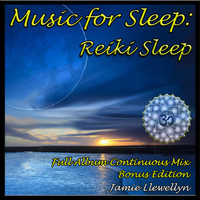 Jamie Llewellyn - Music for Sleep: Reiki Sleep