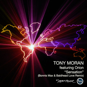 Tony Moran - Sensation - Bonnis Maxx & Baldhead Love Remix