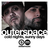 Outerspace - Cold Nights, Sunny Days (Explicit)
