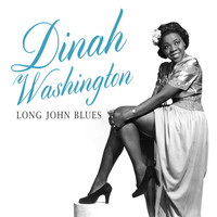 Dinah Washington - Long John Blues