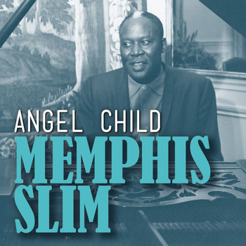Memphis Slim - Angel Child