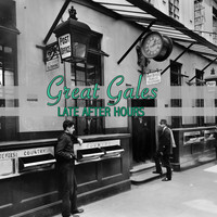 Great Gates - Late After Hours
