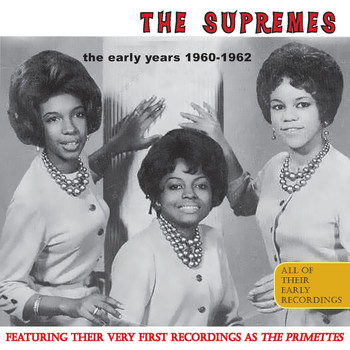 The Supremes - The Early Years 1960-1962