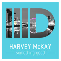 Harvey McKay - Something Good