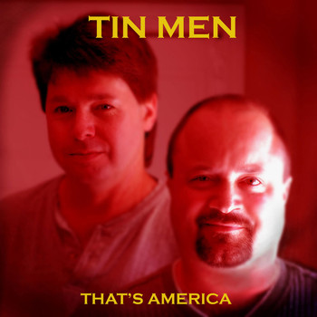 Tin Men - That's America