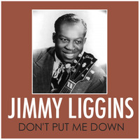 Jimmy Liggins - Don't Put Me Down