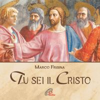 Marco Frisina - Tu sei il Cristo