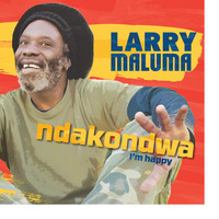 Larry Maluma - NDAKONDWA - I'm Happy