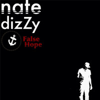 Nate Dizzy - False Hope