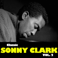 Sonny Clark Trio - Classic Sonny Clark, Vol. 2