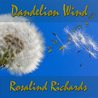 Rosalind Richards - Dandelion Wind