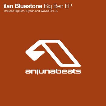 ilan Bluestone - Big Ben EP