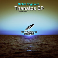 Michel Dogniaux - Thanatos Ep