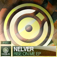 Nelver - Rise On Me EP