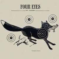 Four Eyes - Our Insides