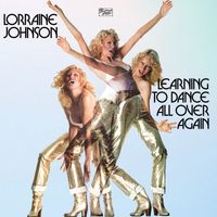 Lorraine Johnson - Learning to Dance All Over Again