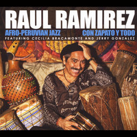 Raul Ramirez - Con Zapato y Todo
