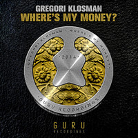 Gregori Klosman - Where's My Money?