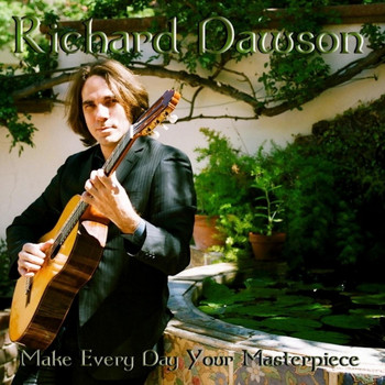 Richard Dawson - Make Every Day Your Masterpiece