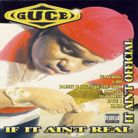 Guce - If It Ain't Real It Ain't Official (Explicit)