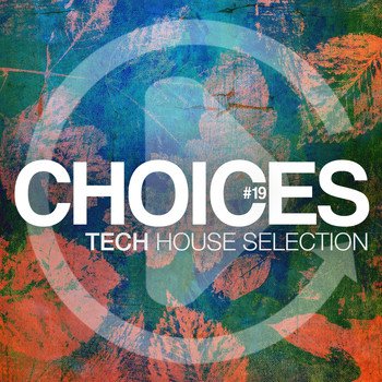 Various Artists - Choices #19 (Tech-House Selection)