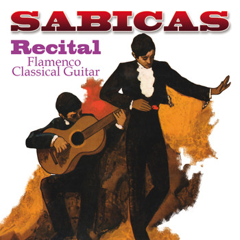 Sabicas - Recital - Flamenco Classical Guitar