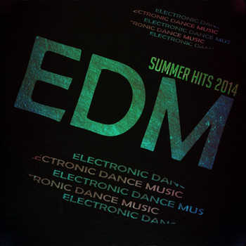 Various Artists - Edm Summer Hits 2014 (50 Essential Dance Hits for Summer 2014 [Explicit])