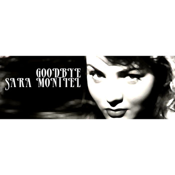 Sara Montiel - Goodbye Sara Montiel