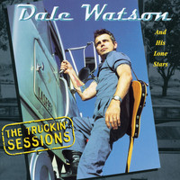 Dale Watson - The Truckin' Sessions