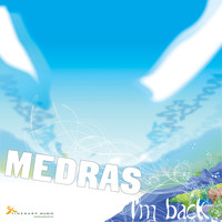 Medras - I'm Back