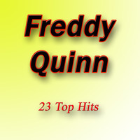 Freddy Quinn - 23 Top Hits
