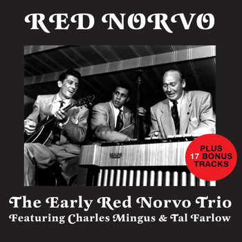 Red Norvo - The Early Red Norvo Trio (Bonus Track Version)