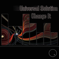 Universal Solution - Change It