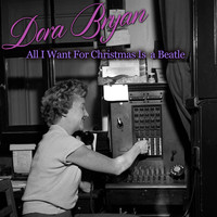 Dora Bryan - All I Want for Christmas Is a Beatle