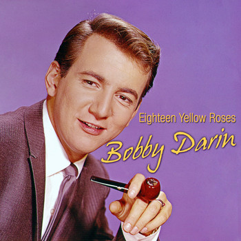 Bobby Darin - Eighteen Yellow Roses