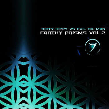 Dirty Hippy, Evil Oil Man - Earthy Prisms, Vol. 2