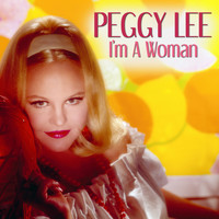 Peggy Lee - I'm a Woman
