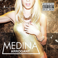 Medina - Arrogant (Explicit)