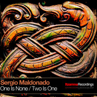 Sergio Maldonado - One Is None / Two Is One