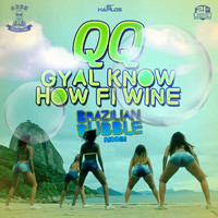 QQ - Gyal Know How Fi Wine - Single