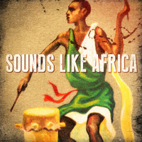 African Tribal Orchestra - Sounds Like Africa (African Beats, Drums, Sounds and Music)