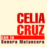 Celia Cruz & La Sonora Matancera - Canta
