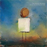 The Harvest Ministers - You Can See Everything From Here