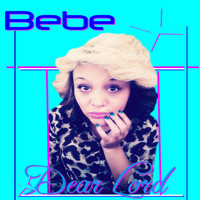 Bebe - Dear Lord - Single